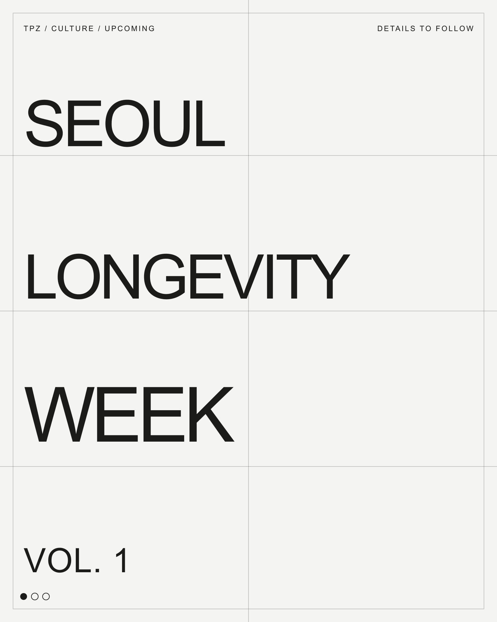 TPZ Culture graphic with SEOUL LONGEVITY WEEK VOL. 1 set over a grid