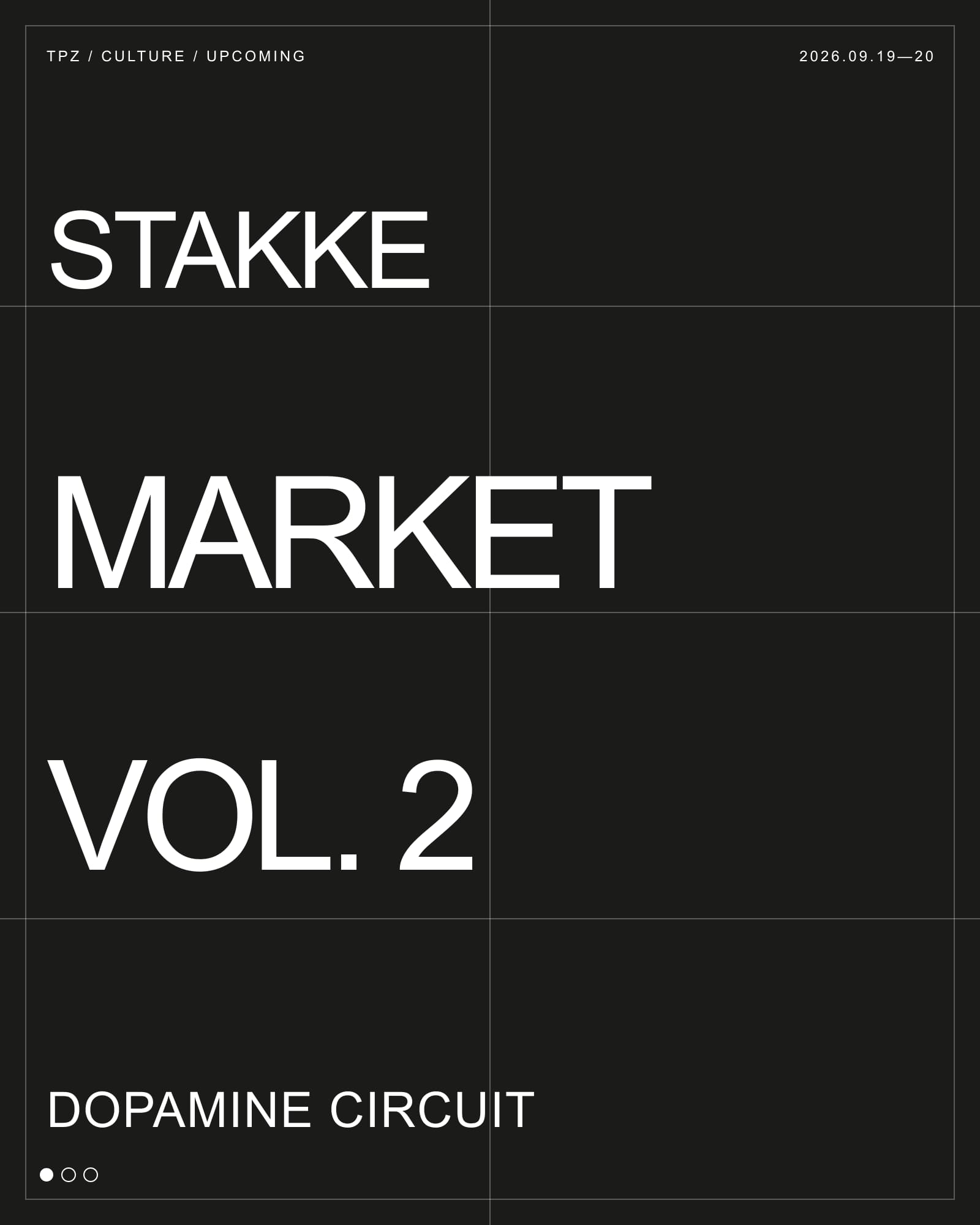 격자 위에 STAKKE MARKET VOL. 2와 DOPAMINE CIRCUIT 제목을 배치한 TPZ Culture 그래픽